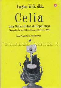 Image of Celia dan gelas-gelas di kepalanya