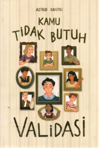Image of Kamu Tidak Butuh Validasi