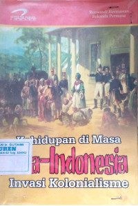 Image of Kehidupan Pada Masa Pra-Indonesia Invasi Kolonialisme
