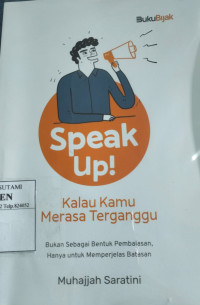 Image of Speak Up! Kalau Kamu Merasa Terganggu